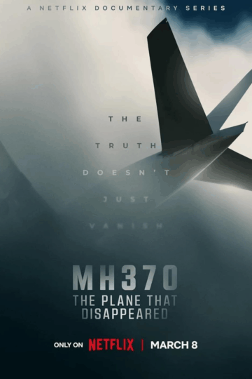 MH370: The Plane That Disappeared