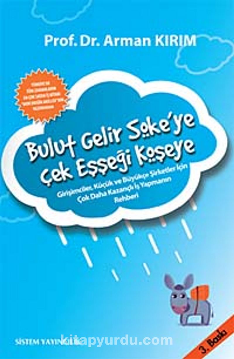 Bulut Gelir Söke’ye Çek Eşşeği Köşeye